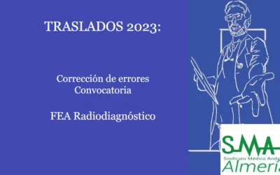 TRASLADOS 2023: Corrección errores Convocatoria de Traslado. FEA Radiodiagnóstico.