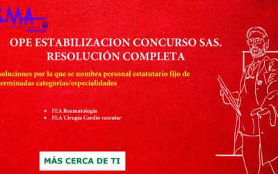 OPE ESTABILIZACION CONCURSO SAS. Resoluciones por la que se nombra personal estatutario fijo FEA Cirugía Cardiovascular y FEA Reumatología. Acceso libre